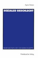 Soziales Geschlecht: Soziale, Kulturelle Und Symbolische Dimensionen Des Gender-Konzepts 3531123416 Book Cover