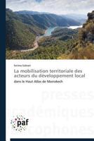 La Mobilisation Territoriale Des Acteurs Du Da(c)Veloppement Local 3838171330 Book Cover