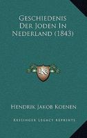 Geschiedenis Der Joden in Nederland 1141879859 Book Cover