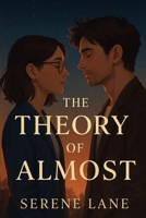 The Theory of Almost B0FLQPFNWM Book Cover
