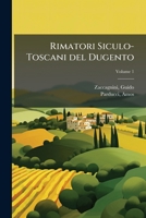 Rimatori Siculo-Toscani del Dugento Volume 1 117260214X Book Cover