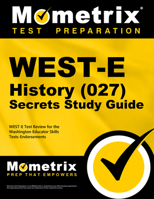 WEST-E History (027) Secrets Study Guide: WEST-E Test Review for the Washington Educator Skills Tests-Endorsements 1610730402 Book Cover