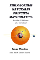 Philosophi� Naturalis Principia Mathematica Revision IV - Volume I: Laws of Orbital Motion (the narrative) 1072195267 Book Cover
