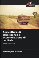 Agricoltura di sussistenza e accumulazione di capitale (Italian Edition) 6207185587 Book Cover