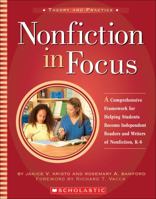 Nonfiction in Focus: A Comprehensive Framework for Helping Students Become Independent Readers and Writers of Nonfiction, K-6 0439365988 Book Cover