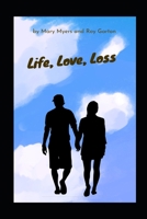 Love, Life, Loss B0BSJG7SLK Book Cover