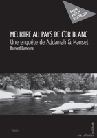 Meurtre au pays de l'or blanc (French Edition) 234215187X Book Cover