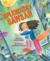 Splendidly Sawsan: A Picture Book 141977994X Book Cover
