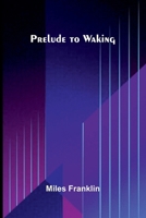 Prelude to Waking 9375368424 Book Cover