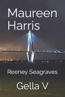 Maureen Harris: Reeney Seagraves B08KH97S21 Book Cover