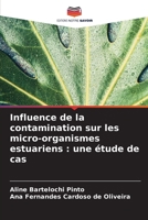 Influence de la contamination sur les micro-organismes estuariens: une étude de cas (French Edition) 6207954661 Book Cover