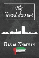 My Travel Journal Ras al Khaimah: 6x9 Travel Notebook or Diary with prompts, Checklists and Bucketlists perfect gift for your Trip to Ras al Khaimah (United Arab Emirates) for every Traveler 1678945692 Book Cover