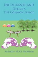 Inflagrante and Delicta - The Common Period 1499090986 Book Cover
