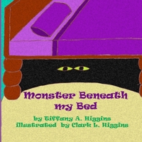 Monster Beneath my Bed 1468085484 Book Cover