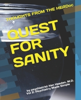 Thoughts From the HEADoc: Quest for Sanity B0BKS94HY6 Book Cover