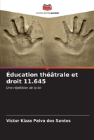 Éducation théâtrale et droit 11.645 (French Edition) 6207163656 Book Cover