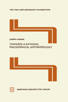 Towards a Rational Philosophical Anthropology 9024720036 Book Cover