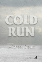 Cold Run 1952439191 Book Cover