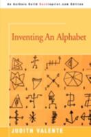 Inventing an Alphabet 0595521460 Book Cover