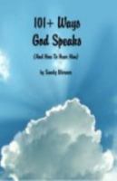 101+ Ways God Speaks 0965676803 Book Cover
