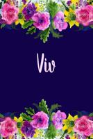 Viv: Personalized Name Pink Floral Design Matte Soft Cover Notebook Journal to Write In. 120 Blank Lined Pages 1072863898 Book Cover