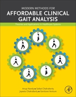Modern Methods for Affordable Clinical Gait Analysis: Theories and Applications in Healthcare Systems 0323852459 Book Cover
