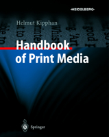 Handbook of Print Media 3540673261 Book Cover