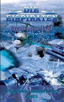 Die Eispiraten - Gnadenlose Jagd 3740709871 Book Cover