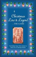Christmas Lore & Legend: . . .the Game 097104483X Book Cover