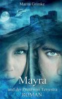Mayra und der Prinz von Terrestra 1493727842 Book Cover
