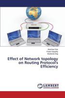 Effect of Network topology on Routing Protocol's Efficiency 3659679658 Book Cover
