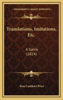 Translations, Imitations, Etc.: A Satire 1437355730 Book Cover