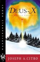 DEUS-X: The Reality Conspiracy (Hardscrabble Books) 1584653396 Book Cover