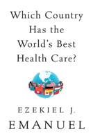 Which Country Has the World's Best Health Care? 1541797752 Book Cover