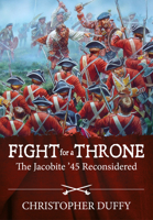 Fight for a Throne: The Jacobite '45 Reconsidered 1914059158 Book Cover