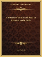 Columns of Jachin and Boaz in Relation to the Bible 1162568402 Book Cover