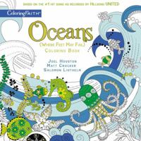 Oceans Adult Coloring Book: Where Feet May Fail 031008587X Book Cover