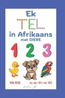 Ek TEL in Afrikaans met DIERE, mak diere: tel met 10'e tot 100 (Afrikaans Edition) B0F1DP516R Book Cover