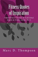 Fitness Quotes of Inspiration: Comprehensive Virtual & Traditional Health & Fitness Guide 099715392X Book Cover