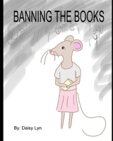 Banning the Books B09RV3DJZJ Book Cover