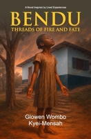 Bendu: Threads of Fire and Fate 9988514506 Book Cover