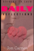 Daily Reflections: Abiding in Love B0B9QGYG1H Book Cover