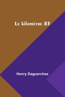 Le kilomètre 83 9357722394 Book Cover