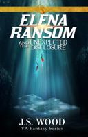 Elena Ransom and the Unexpected Disclosure: Book 3 in the Elena Ransom series 0997890827 Book Cover