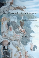 The Chronicle of the Ostmen: Book one: Maelstrom 1664103481 Book Cover