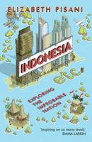 Indonesia, Etc.: Exploring the Improbable Nation 0393088588 Book Cover