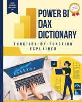 Power BI DAX Dictionary Function-by-Function Explained 1088281087 Book Cover