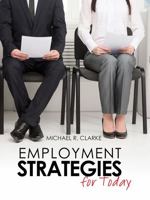 Employment Strategies for Today 1465269541 Book Cover