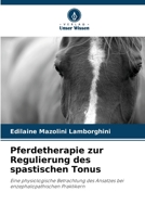 Pferdetherapie zur Regulierung des spastischen Tonus 620732160X Book Cover