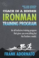 Coach in a Binder: Ironman Training Program 1543031668 Book Cover